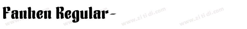 Fanhen Regular字体转换
